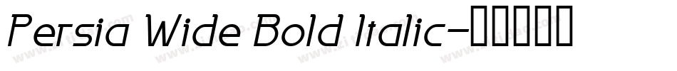 Persia Wide Bold Italic字体转换